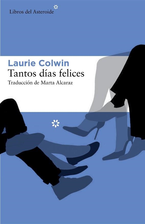 TANTOS DÍAS FELICES | 9788416213245 | COLWIN, LAURIE | Llibreria Aqualata | Comprar llibres en català i castellà online | Comprar llibres Igualada