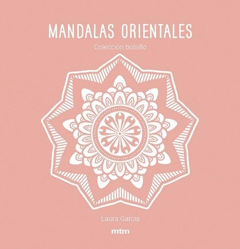 MANDALAS ORIENTALES | 9788417165482 | GARCÍA GARCÍA, LAURA | Llibreria Aqualata | Comprar llibres en català i castellà online | Comprar llibres Igualada