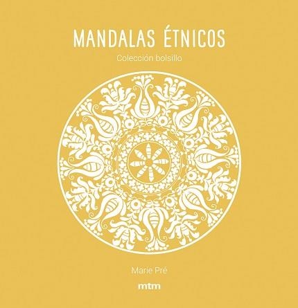 MANDALAS ÉTNICOS | 9788417165451 | PRÉ, MARIE | Llibreria Aqualata | Comprar llibres en català i castellà online | Comprar llibres Igualada