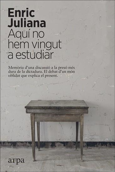 AQUÍ NO HEM VINGUT A ESTUDIAR | 9788417623418 | JULIANA, ENRIC | Llibreria Aqualata | Comprar llibres en català i castellà online | Comprar llibres Igualada