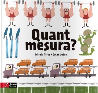 QUANT MESURA ? | 9788417374532 | TRIUS, MIREIA / JULVE, ÒSCAR | Llibreria Aqualata | Comprar llibres en català i castellà online | Comprar llibres Igualada