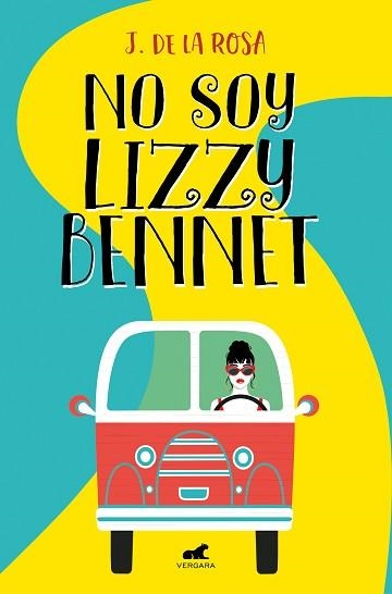 NO SOY LIZZY BENNET | 9788418045059 | DE LA ROSA, J. | Llibreria Aqualata | Comprar llibres en català i castellà online | Comprar llibres Igualada