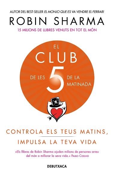 CLUB DE LES 5 DE LA MATINADA, EL | 9788418132308 | SHARMA, ROBIN | Llibreria Aqualata | Comprar llibres en català i castellà online | Comprar llibres Igualada