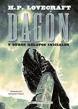 DAGÓN Y OTROS RELATOS | 9788418008047 | LOVECRAFT, H. P. | Llibreria Aqualata | Comprar libros en catalán y castellano online | Comprar libros Igualada