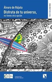 DISFRUTA DE TU UNIVERSO | 9788490979525 | DE RÚJULA GALARDÓN, ÁLVARO | Llibreria Aqualata | Comprar llibres en català i castellà online | Comprar llibres Igualada