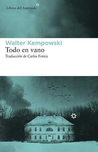 TODO EN VANO | 9788417977184 | KEMPOWSKI, WALTER | Llibreria Aqualata | Comprar llibres en català i castellà online | Comprar llibres Igualada