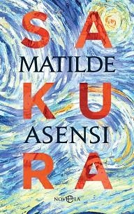 SAKURA | 9788491648246 | ASENSI, MATILDE | Llibreria Aqualata | Comprar llibres en català i castellà online | Comprar llibres Igualada