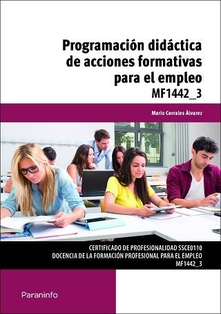 PROGRAMACIÓN DIDÁCTICA DE ACCIONES FORMATIVAS PARA EL EMPLEO | 9788428398565 | CORRALES ÁLVAREZ, MARIO | Llibreria Aqualata | Comprar llibres en català i castellà online | Comprar llibres Igualada