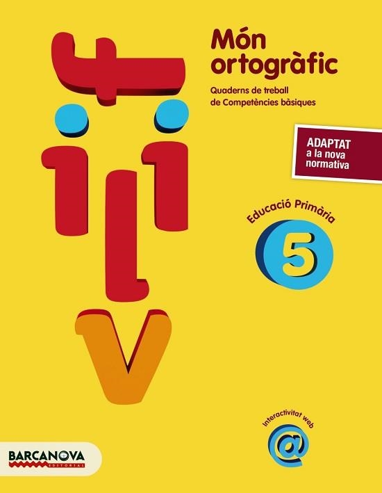 MÓN ORTOGRÀFIC 5 | 9788448946838 | CAMPS, MONTSERRAT/BOTA, MONTSERRAT | Llibreria Aqualata | Comprar llibres en català i castellà online | Comprar llibres Igualada