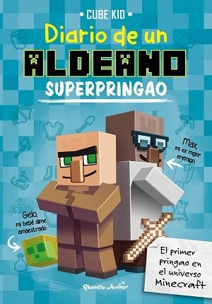 DIARIO DE UN ALDEANO SUPERPRINGAO (ALDEANO PRINGADO 2) | 9788408169307 | CUBE KID | Llibreria Aqualata | Comprar libros en catalán y castellano online | Comprar libros Igualada