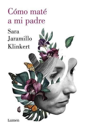 CÓMO MATÉ A MI PADRE | 9788426409218 | JARAMILLO KLINKERT, SARA | Llibreria Aqualata | Comprar llibres en català i castellà online | Comprar llibres Igualada