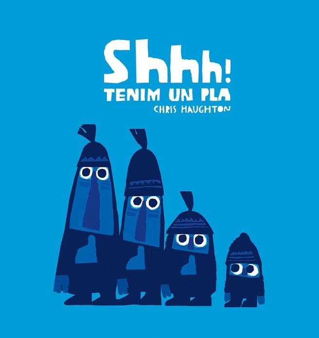 SHHH! TENIM UN PLA | 9788417673222 | HAUGHTON, CHRIS | Llibreria Aqualata | Comprar llibres en català i castellà online | Comprar llibres Igualada