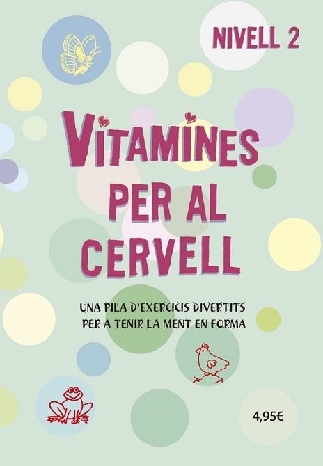 VITAMINES PER AL CERVELL 2 | 9788424669072 | VARIS AUTORS | Llibreria Aqualata | Comprar llibres en català i castellà online | Comprar llibres Igualada