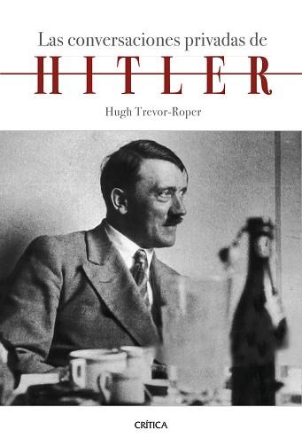 CONVERSACIONES PRIVADAS DE HITLER, LAS | 9788491992097 | ROPER, HUGH TREVOR | Llibreria Aqualata | Comprar llibres en català i castellà online | Comprar llibres Igualada