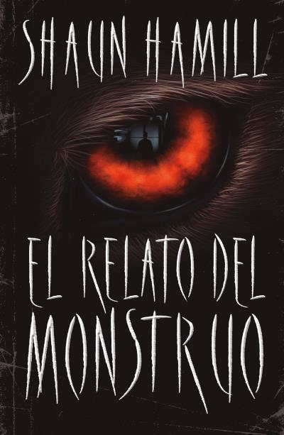 RELATO DEL MONSTRUO, EL | 9788416517336 | HAMILL, SHAUN | Llibreria Aqualata | Comprar llibres en català i castellà online | Comprar llibres Igualada