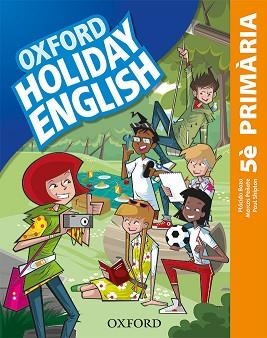 HOLIDAY ENGLISH 5E.  PRIMARIA. PACK (CATALÁN) 3RD EDITION. REVISED EDITION | 9780194546447 | BAZO, PLÁCIDO / PEÑATE, MARCOS / SHIPTON, PAUL | Llibreria Aqualata | Comprar libros en catalán y castellano online | Comprar libros Igualada