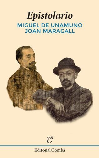 EPISTOLARIO (MIGUEL DE UNAMUNO, JOAN MARAGALL) | 9788494962394 | UNAMUNO, MIGUEL DE / MARAGALL, JOAN | Llibreria Aqualata | Comprar llibres en català i castellà online | Comprar llibres Igualada