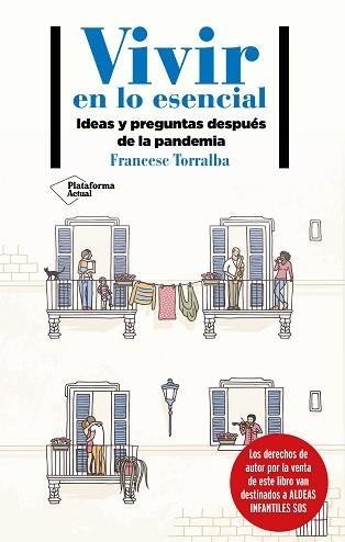 VIVIR EN LO ESENCIAL | 9788418285233 | TORRALBA, FRANCESC | Llibreria Aqualata | Comprar libros en catalán y castellano online | Comprar libros Igualada