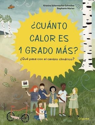 CUÁNTO CALOR ES 1 GRADO MÁS? | 9788412052183 | SCHAMACHER-SCHREIBER, KRISTINA | Llibreria Aqualata | Comprar llibres en català i castellà online | Comprar llibres Igualada