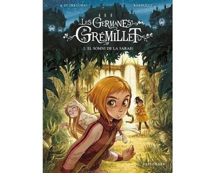 GERMANES GREMILLET. EL SOMNI DE LA SARAH | 9788467940732 | BARBUCCI | Llibreria Aqualata | Comprar llibres en català i castellà online | Comprar llibres Igualada