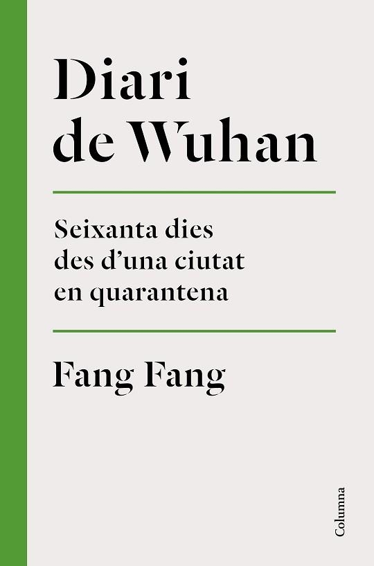 DIARI DE WUHAN | 9788466426848 | FANG, FANG | Llibreria Aqualata | Comprar llibres en català i castellà online | Comprar llibres Igualada