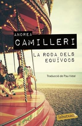 RODA DELS EQUÍVOCS, LA | 9788417423605 | CAMILLERI, ANDREA | Llibreria Aqualata | Comprar llibres en català i castellà online | Comprar llibres Igualada