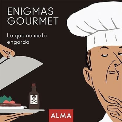 ENIGMAS GOURMET, LO QUE NO MATA ENGORDA | 9788418008245 | DURÁ, MARGARITA | Llibreria Aqualata | Comprar llibres en català i castellà online | Comprar llibres Igualada