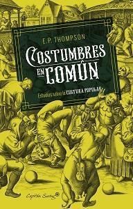 COSTUMBRES EN COMÚN | 9788494966842 | PALMER THOMPSON, EDWARD | Llibreria Aqualata | Comprar llibres en català i castellà online | Comprar llibres Igualada