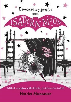 DIVERSIÓN Y JUEGOS CON ISADORA MOON (ISADORA MOON) | 9788420440125 | MUNCASTER, HARRIET | Llibreria Aqualata | Comprar llibres en català i castellà online | Comprar llibres Igualada