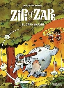 ZIPI Y ZAPE. EL GRAN SAFARI (MAGOS DEL HUMOR 18) | 9788402423559 | ESCOBAR, JOSEP | Llibreria Aqualata | Comprar libros en catalán y castellano online | Comprar libros Igualada