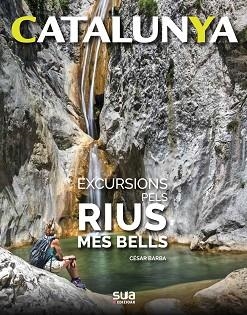 EXCURSIONS PER RIUS | 9788482167541 | BARBA VILLARAZA, CESAR | Llibreria Aqualata | Comprar llibres en català i castellà online | Comprar llibres Igualada