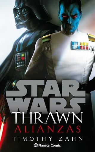 STAR WARS THRAWN ALIANZAS (NOVELA) | 9788413411781 | ZAHN, TIMOTHY | Llibreria Aqualata | Comprar llibres en català i castellà online | Comprar llibres Igualada