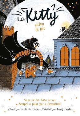 KITTY 2. A KITTY SALVA LA NIT (=^LA KITTY^=) | 9788420451053 | HARRISON, PAULA | Llibreria Aqualata | Comprar llibres en català i castellà online | Comprar llibres Igualada