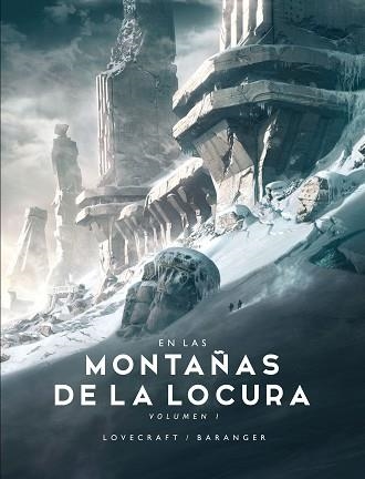 EN LAS MONTAÑAS DE LA LOCURA Nº 1/2 | 9788445008522 | BARANGER, FRANÇOIS / LOVECRAFT, H. P. | Llibreria Aqualata | Comprar llibres en català i castellà online | Comprar llibres Igualada