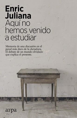 AQUÍ NO HEMOS VENIDO A ESTUDIAR | 9788417623548 | JULIANA, ENRIC | Llibreria Aqualata | Comprar llibres en català i castellà online | Comprar llibres Igualada