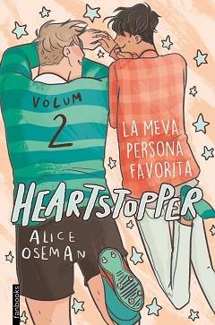 HEARTSTOPPER 2. LA MEVA PERSONA FAVORITA | 9788417515980 | OSEMAN, ALICE | Llibreria Aqualata | Comprar llibres en català i castellà online | Comprar llibres Igualada