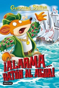 GERONIMO STILTON 78. ALARMA... ¡RATÓN AL AGUA! | 9788408197454 | STILTON, GERONIMO | Llibreria Aqualata | Comprar llibres en català i castellà online | Comprar llibres Igualada