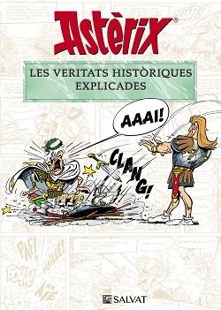 ASTÈRIX. LES VERITATS HISTÒRIQUES EXPLICADES | 9788469628652 | MOLIN, BERNARD-PIERRE / GOSCINNY, RENÉ | Llibreria Aqualata | Comprar libros en catalán y castellano online | Comprar libros Igualada