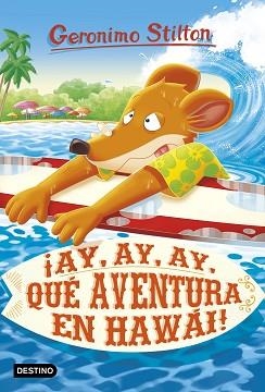 GERONIMO STILTON 80. ¡AY, AY, AY, QUÉ AVENTURA EN HAWÁI! | 9788408224921 | STILTON, GERONIMO | Llibreria Aqualata | Comprar llibres en català i castellà online | Comprar llibres Igualada