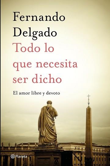 TODO LO QUE NECESITA SER DICHO | 9788408232056 | DELGADO, FERNANDO | Llibreria Aqualata | Comprar llibres en català i castellà online | Comprar llibres Igualada