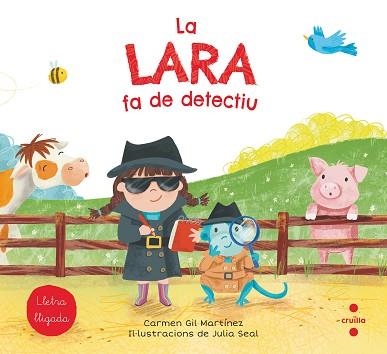 LARA FA DE DETECTIU, LA | 9788466147774 | GIL, CARMEN | Llibreria Aqualata | Comprar llibres en català i castellà online | Comprar llibres Igualada