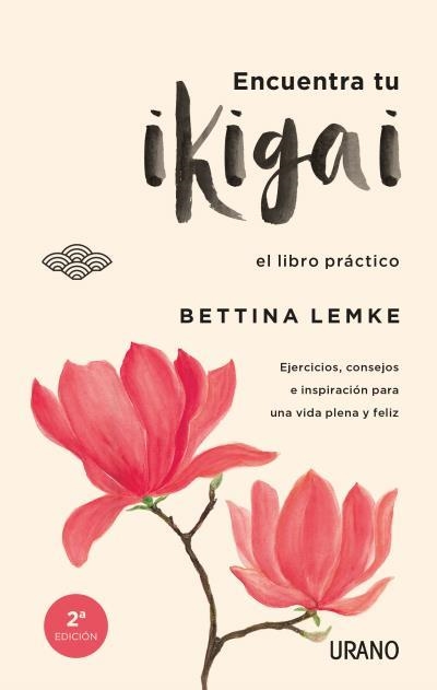 ENCUENTRA TU IKIGAI | 9788416720064 | LEMKE, BETTINA | Llibreria Aqualata | Comprar llibres en català i castellà online | Comprar llibres Igualada