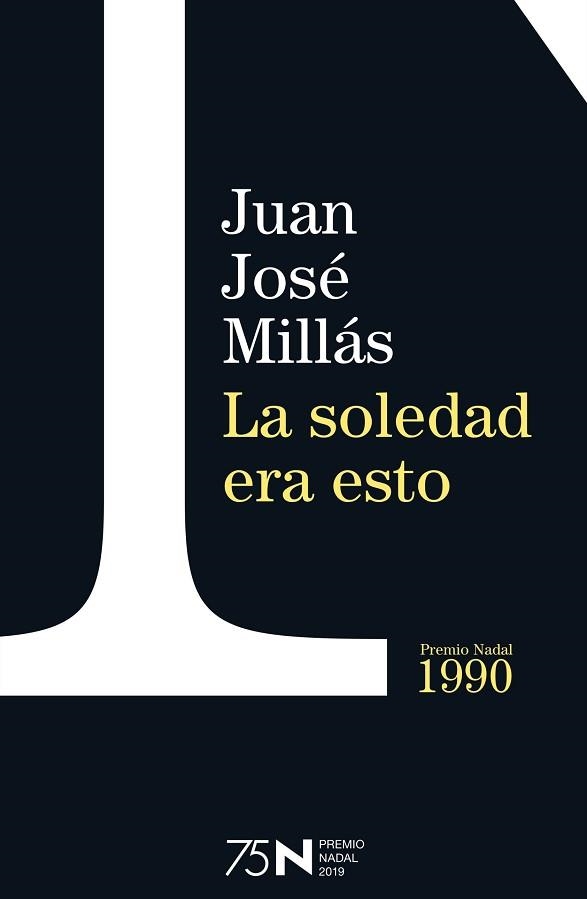 SOLEDAD ERA ESTO, LA | 9788423354955 | MILLÁS, JUAN JOSÉ | Llibreria Aqualata | Comprar libros en catalán y castellano online | Comprar libros Igualada