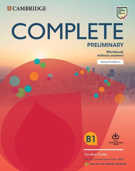 COMPLETE PRELIMINARY SECOND EDITION ENGLISH FOR SPANISH SPEAKERS. WORKBOOK WITHO | 9788490369753 | COOKE, CAROLINE. | Llibreria Aqualata | Comprar llibres en català i castellà online | Comprar llibres Igualada