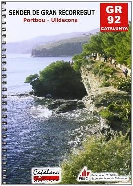 GR-92 PORTBOU - ULLDECONA SENDER DE GRAN REECORREGUT | 9788492054992 | AA.VV. | Llibreria Aqualata | Comprar llibres en català i castellà online | Comprar llibres Igualada