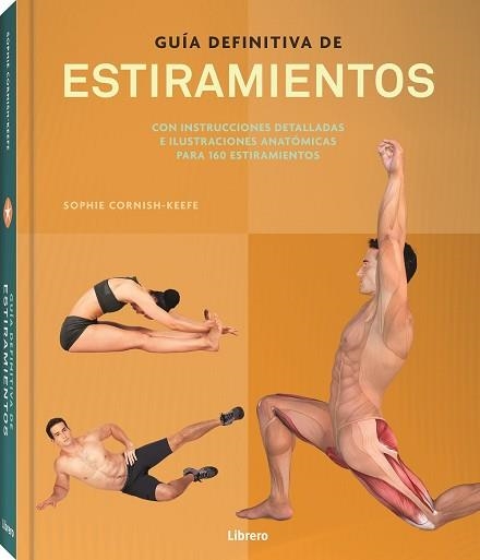 GUIA DEFINITIVA DE ESTIRAMIENTOS | 9789463593946 | CORNISH KEEFE, SOFHIE | Llibreria Aqualata | Comprar llibres en català i castellà online | Comprar llibres Igualada