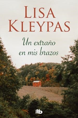 UN EXTRAÑO EN MIS BRAZOS | 9788490709696 | KLEYPAS, LISA | Llibreria Aqualata | Comprar llibres en català i castellà online | Comprar llibres Igualada