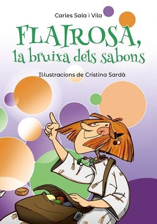 FLAIROSA, LA BRUIXA DELS SABONS | 9788448945909 | SALA I VILA, CARLES | Llibreria Aqualata | Comprar llibres en català i castellà online | Comprar llibres Igualada