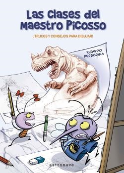 CLASES DEL MAESTRO PICOSSO, LAS | 9788467941494 | PEREGRINA, RICARDO | Llibreria Aqualata | Comprar libros en catalán y castellano online | Comprar libros Igualada