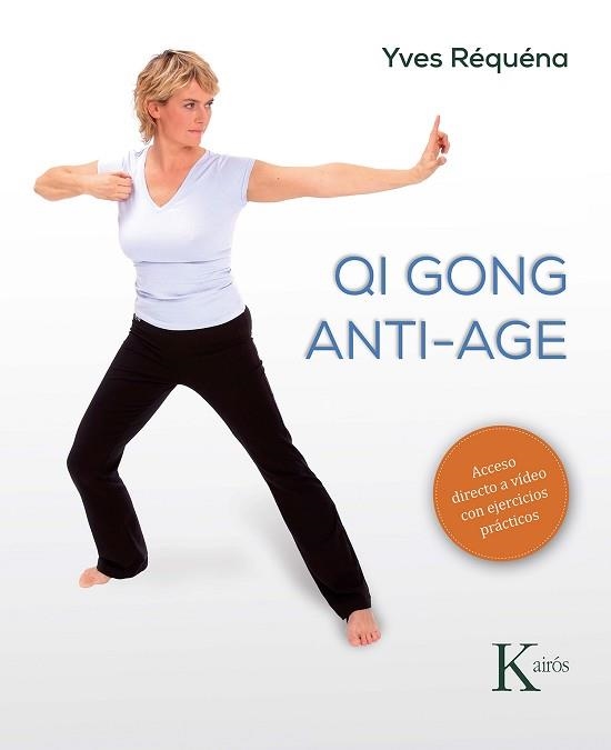 QI GONG ANTI-AGE | 9788499887166 | RÉQUÉNA, YVES | Llibreria Aqualata | Comprar llibres en català i castellà online | Comprar llibres Igualada